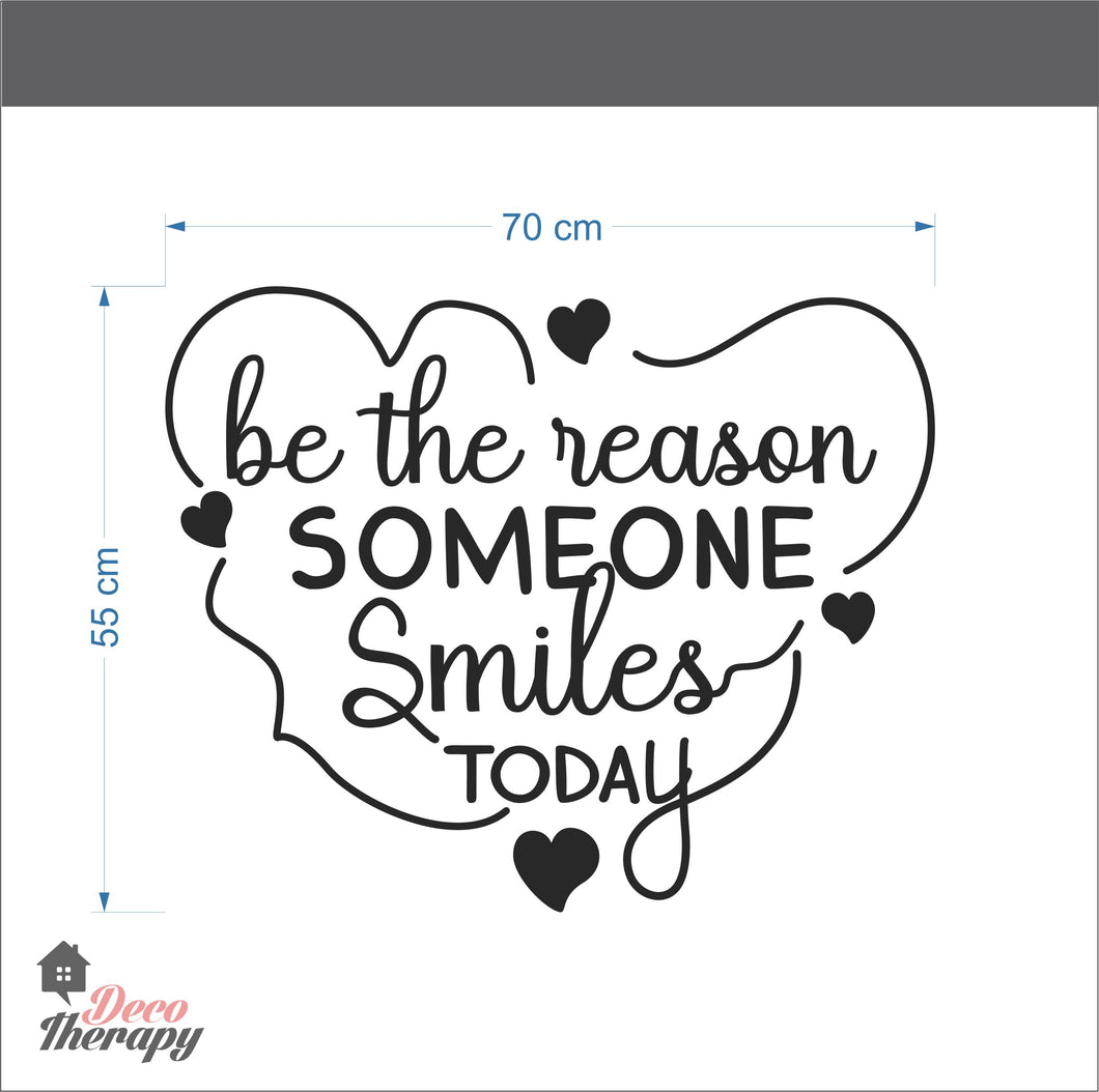 Be The Reason Someone Smiles Today Wall Sticker