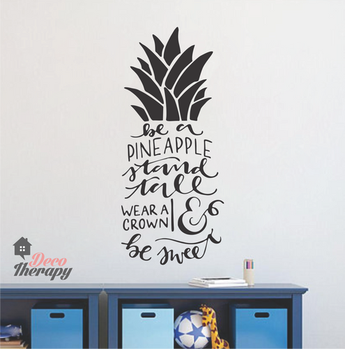 Be A Pineapple Stand Tall Wall Sticker
