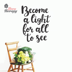 Become A Light Wall Sticker