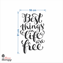 Load image into Gallery viewer, Best Things In Life Are Free Wall Sticker
