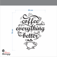 Load image into Gallery viewer, Coffee Makes Everything Wall Sticker