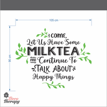 Load image into Gallery viewer, Come Let Us Have Some Milktea Design Wall Sticker