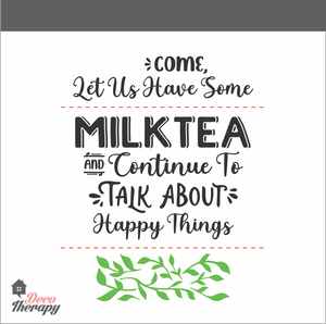 Come Let Us Have Some Milktea Design Wall Sticker