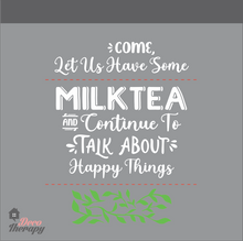 Load image into Gallery viewer, Come Let Us Have Some Milktea Design Wall Sticker