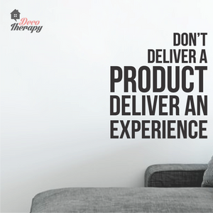 Deliver An Experience Wall Sticker