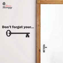 Load image into Gallery viewer, Don&#39;t Forget Your Key Wall Sticker