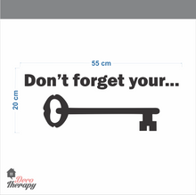 Load image into Gallery viewer, Don&#39;t Forget Your Key Wall Sticker