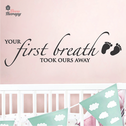 First Breath Took Ours Away Wall Sticker