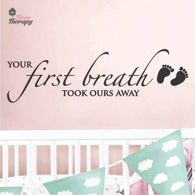 First Breath Took Ours Away Wall Sticker