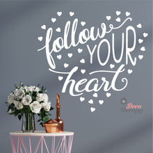 Load image into Gallery viewer, Follow Your Heart Wall Sticker