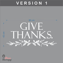 Load image into Gallery viewer, Give Thanks V1 Wall Sticker