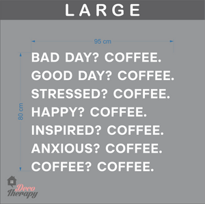 Good Day Coffee Bad Day Coffee Wall Sticker