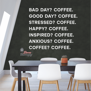 Good Day Coffee Bad Day Coffee Wall Sticker