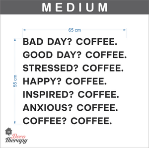 Good Day Coffee Bad Day Coffee Wall Sticker