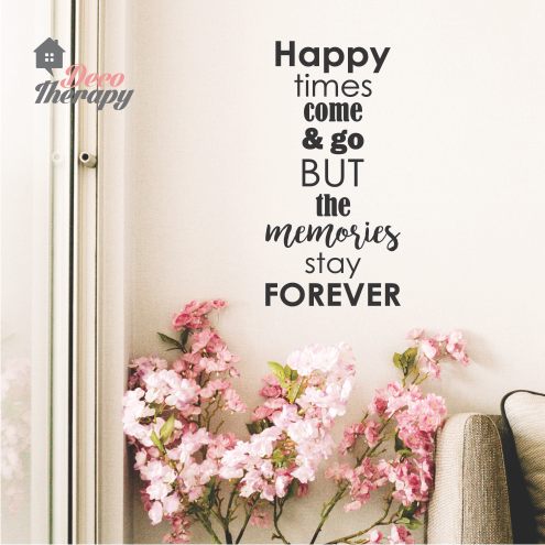 Happy Times Memories Stay Forever Wall Sticker