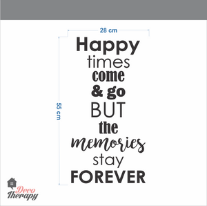 Happy Times Memories Stay Forever Wall Sticker