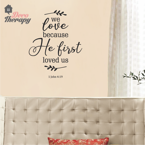 He First Loved Us Wall Sticker