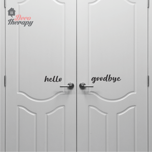 Hello Goodbye On Door Wall Sticker