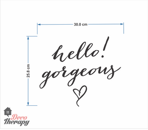 Hello Gorgeous (30 cm x 25 cm) Wall Sticker