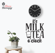 Load image into Gallery viewer, It&#39;s Milktea O&#39;Clock Wall Sticker