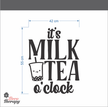 Load image into Gallery viewer, It&#39;s Milktea O&#39;Clock Wall Sticker