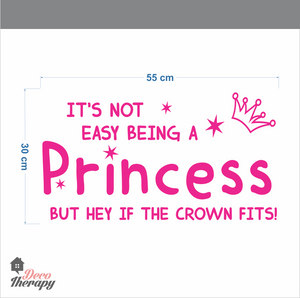It's Not Easy Being A Princess Wall Sticker