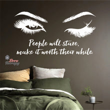 Load image into Gallery viewer, Lashes &amp; Brows People Will Stare Make It Worth Wall Sticker