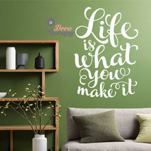 Load image into Gallery viewer, Life Is What You Make It Wall Sticker