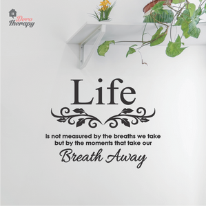 Life Take Breath Away Wall Sticker