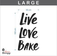 Load image into Gallery viewer, Live Love Bake Wall Sticker