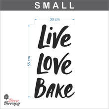 Load image into Gallery viewer, Live Love Bake Wall Sticker