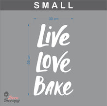 Load image into Gallery viewer, Live Love Bake Wall Sticker