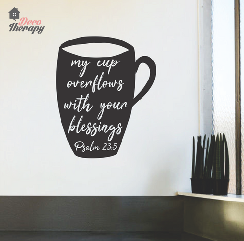 My Cup Overflows With Blessings Wall Sticker