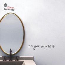 Load image into Gallery viewer, P.S. You&#39;re Perfect Wall Sticker