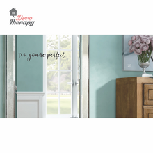Load image into Gallery viewer, P.S. You&#39;re Perfect Wall Sticker
