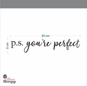 P.S. You're Perfect Wall Sticker
