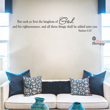 Load image into Gallery viewer, Seek Ye First The Kingdom Of God Matthew Wall Sticker