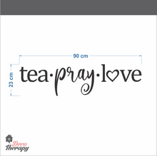 Load image into Gallery viewer, Tea Pray Love Wall Sticker