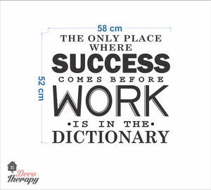 The Only Place Where Success Wall Sticker