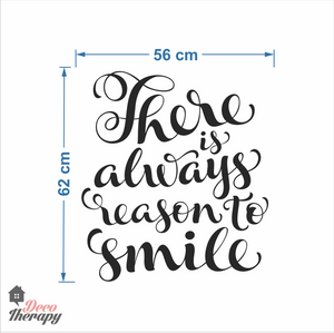 There Is Always Reason To Smile Wall Sticker