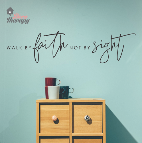 Walk By Faith Not By Sight Wall Sticker