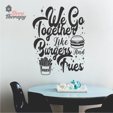 Load image into Gallery viewer, We Go Together Like Burgers and Fries Wall Sticker