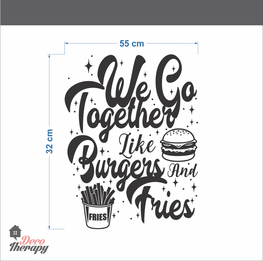 We Go Together Like Burgers and Fries Wall Sticker