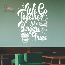 Load image into Gallery viewer, We Go Together Like Burgers and Fries Wall Sticker