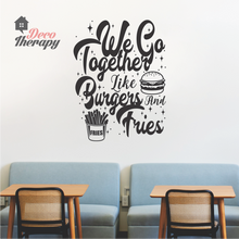 Load image into Gallery viewer, We Go Together Like Burgers and Fries Wall Sticker