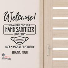 Load image into Gallery viewer, Welcome Please Use Hand Sanitizer Upon Entry Wall Sticker