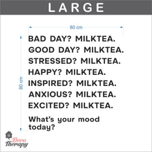 Load image into Gallery viewer, What&#39;s Your Mood Today Milktea Wall Sticker