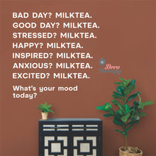 Load image into Gallery viewer, What&#39;s Your Mood Today Milktea Wall Sticker