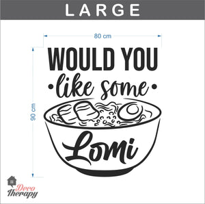 Would You Like Some Lomi Wall Sticker