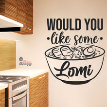 Load image into Gallery viewer, Would You Like Some Lomi Wall Sticker